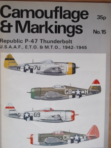CAMOUFLAGE   MARKINGS  15. REPUBLIC P-47 THUNDERBOLT USAAF ETO   MTO 1942-45